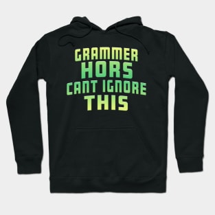 Grammer Hors Cant Ignore This Lime Hoodie